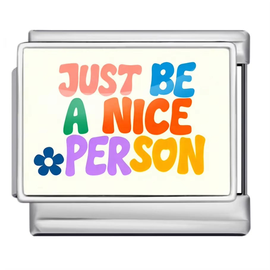 Charm Para Brazalete Italiano Just Be A Nice Person